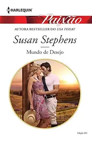 Mundo de Desejo (Harlequin Jessica Especial Livro 455) – Susan Stephens