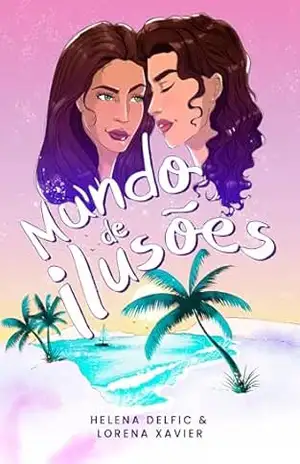 Mundo de Ilusões – Helena  Delfic