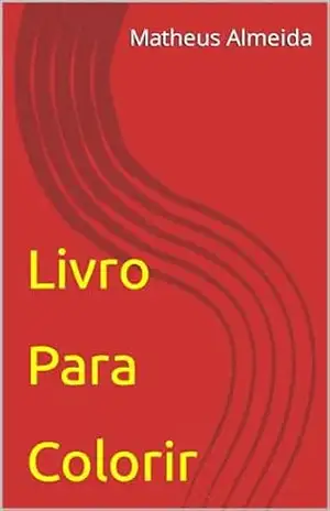 Mundo Encantado de Cores ("Colorir" Livro 1) - Matheus Almeida