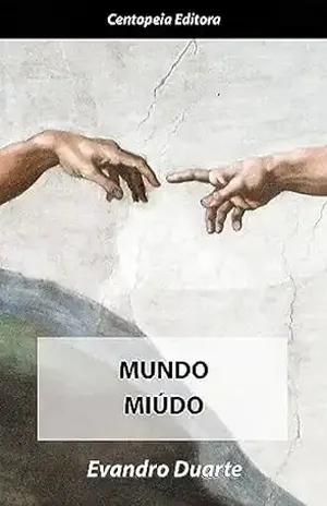Mundo miúdo – Evandro Duarte