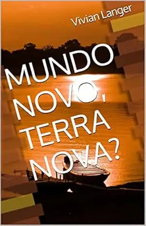 MUNDO NOVO, TERRA NOVA? – Vivian Langer