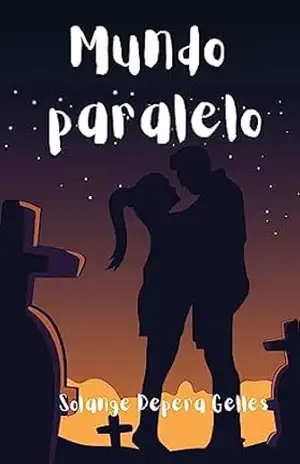 Mundo Paralelo - Solange  Depera Gelles