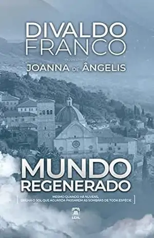 Mundo Regenerado – Divaldo Pereira Franco