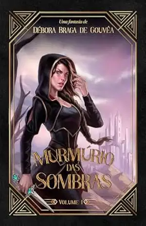 Murmúrio das Sombras (Filhos de Sangue e Fúria Livro 1) – Débora  Braga de Gouvêa