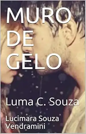 MURO DE GELO: Luma C. Souza - Lucimara Souza Vendramini