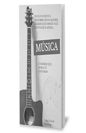 Música , a verdade que nunca te contaram (série única Livro 1) – Rafael  Dias de Alvarenga