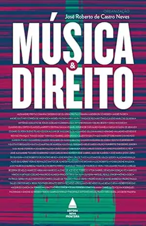 Música e Direito – José Roberto de Castro Neves