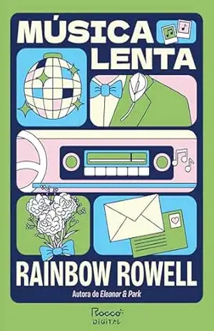 Música lenta – Rainbow Rowell