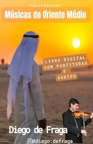 Músicas do Oriente Médio: canções árabes, turcas e hebraicas – Diego  De Fraga
