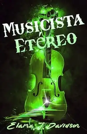 Musicista Etéreo - Elaina J. Davidson