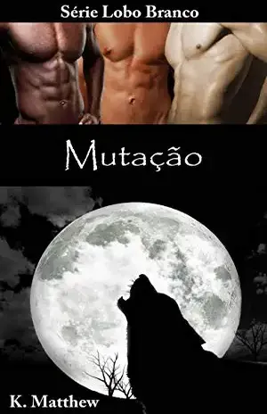 Mutação - K. Matthew