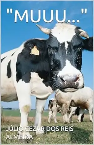 “MUUU…” – JÚLIO CEZAR DOS REIS ALMEIDA