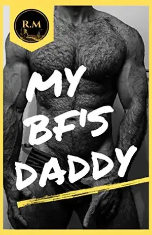 My BF's Daddy - Roni Moraes