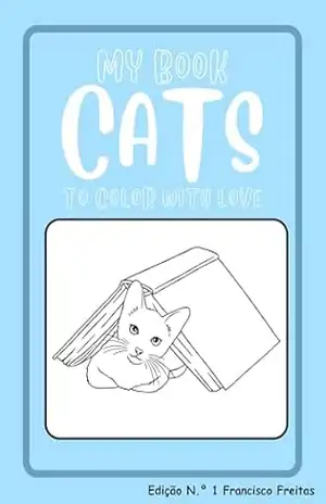 My Book Cats: To Color with Love – Francisco  Freitas