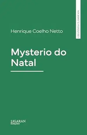 Mysterio do Natal – Henrique Coelho Netto