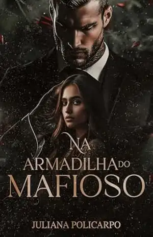 Na armadilha do mafioso – Juliana Policarpo
