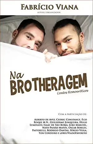 Na Brotheragem: Contos Homoeróticos – Fabrício Viana