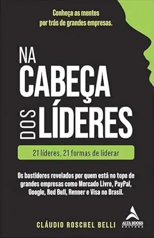 Na cabeça dos líderes – Cláudio Roschel Belli
