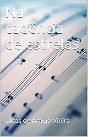 Na cadência de estrelas – Lucas de Araújo Vieira