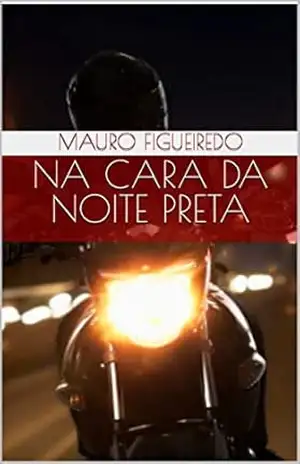 Na Cara da Noite Preta – Mauro Figueiredo