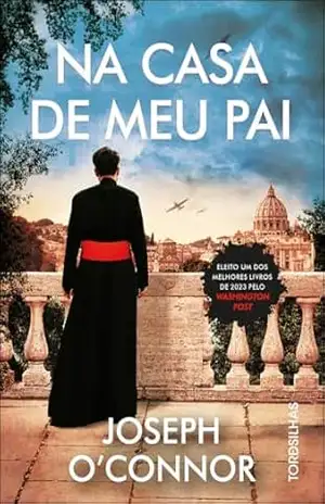 Na casa de meu Pai – Joseph O’Connor