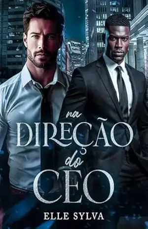 Na direção do CEO (Conexão Livro 2) – Elle  Sylva