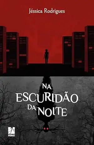 Na escuridão da noite – Jéssica Rodrigues