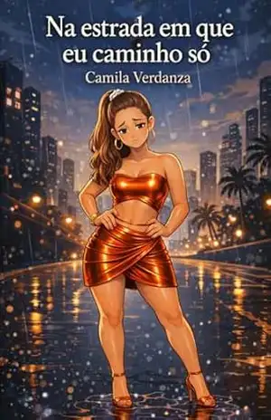 Na Estrada Em Que Eu Caminho Só – Camila Verdanza