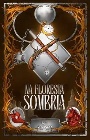 Na Floresta Sombria – E. T. Venancio