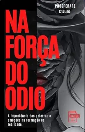 NA FORÇA DO ÓDIO – Kris Lima