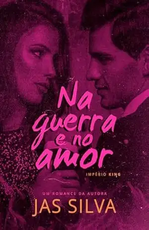 Na Guerra e no Amor – Jas  Silva