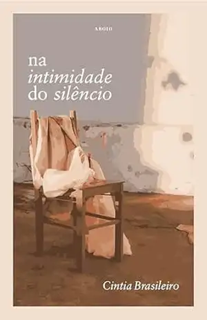 na intimidade do silêncio – Cintia Brasileiro