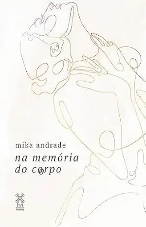 na memória do corpo - Mika Andrade
