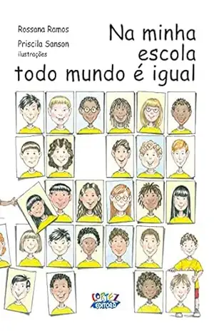 Na minha escola todo mundo é igual – Rossana Ramos