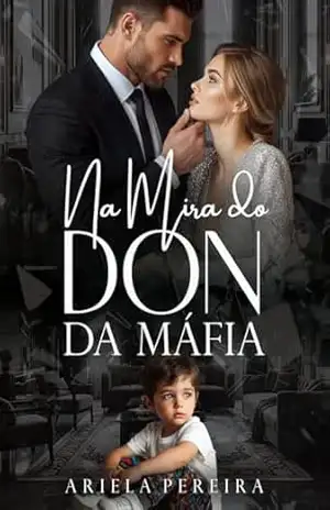 Na Mira do Don da Máfia – Ariela Pereira