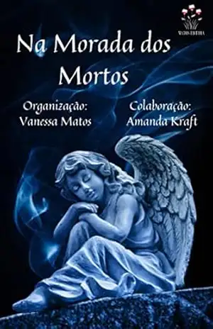 Na Morada dos Mortos – Matos Editora