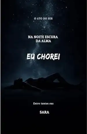 Na noite escura da alma, eu chorei - SARA SARA