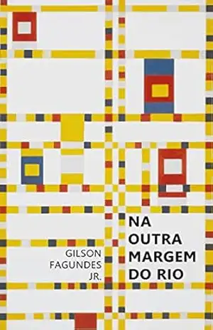 Na outra margem do rio – Gilson Fagundes Jr.