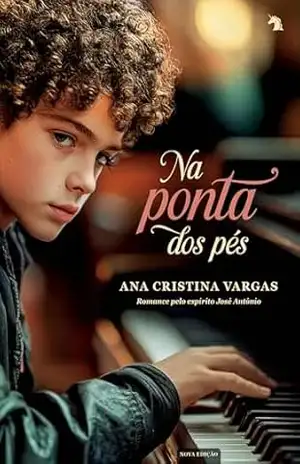 Na ponta dos pés (nova edição) – Ana Cristina Vargas