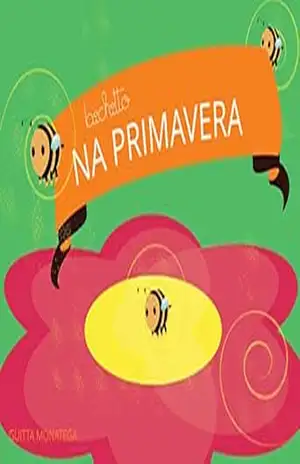Na Primavera (bichitto Livro 2) - Guitta Monatega