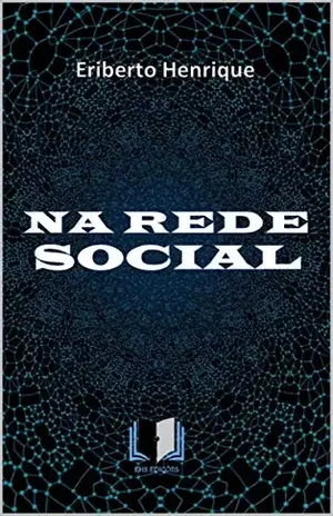 NA REDE SOCIAL – ERIBERTO  HENRIQUE