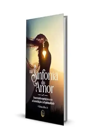 Na Sinfonia do Amor: Encerrando Repetições com a Constelação e a Espiritualidade – Daniela Pires