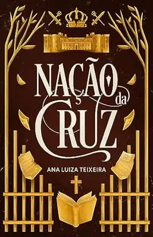 Nação da Cruz – Ana Luiza Teixeira