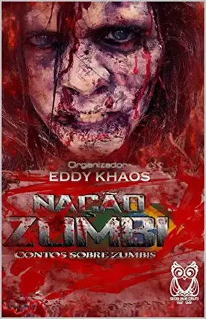 NAÇÃO ZUMBI: Contos sobre Mortos Vivos – EDDY KHAOS