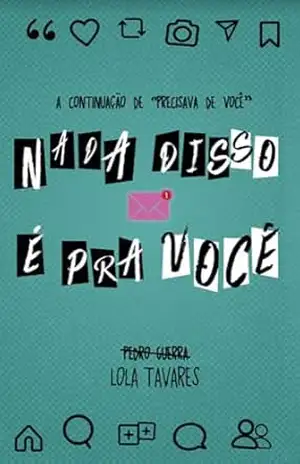 Nada disso é pra você (Precisava de você Livro 2) – Pedro Guerra