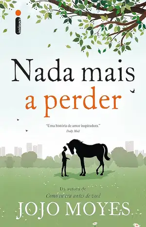 Nada mais a perder – Jojo Moyes