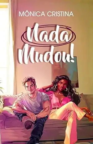 Nada Mudou! – Mõnica  Cristina