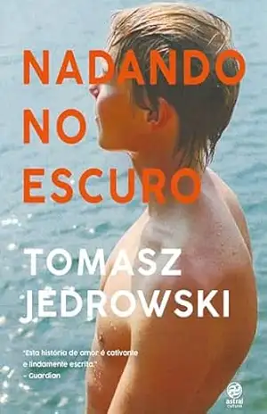 Nadando no escuro - Tomasz Jedrowski