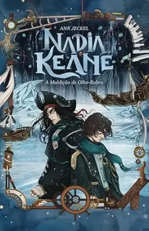 Nadia Keane: A Maldição de Olho–Rubro – Ana Jeckel