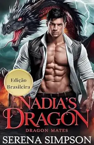 Nadia's dragon: Parceiros destinados dos dragões - Serena Simpson